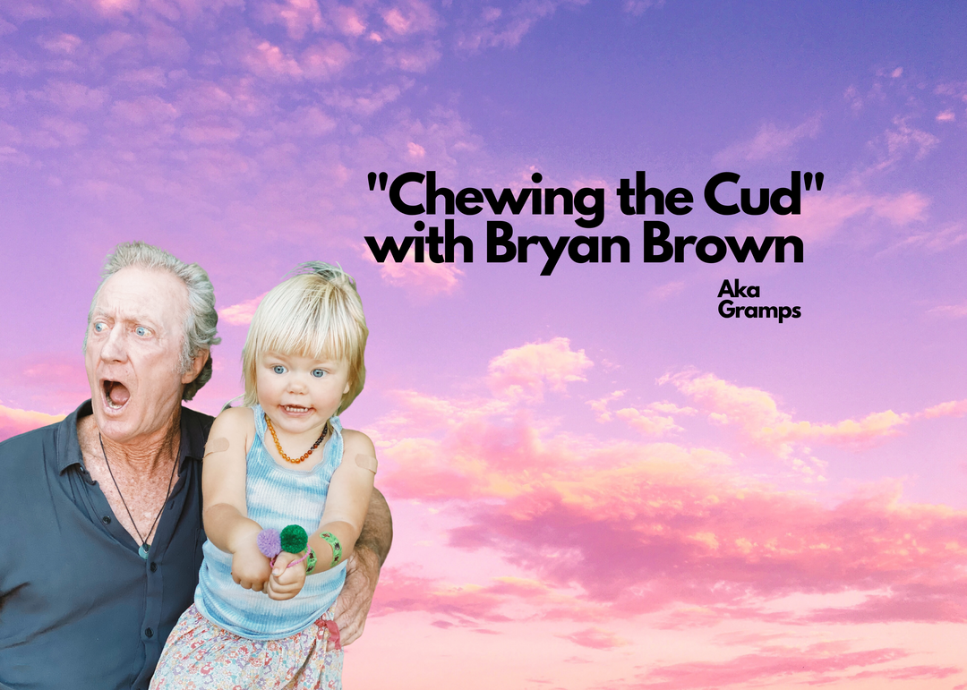 "Chewing The Cud" With Bryan Brown (aka Gramps)
